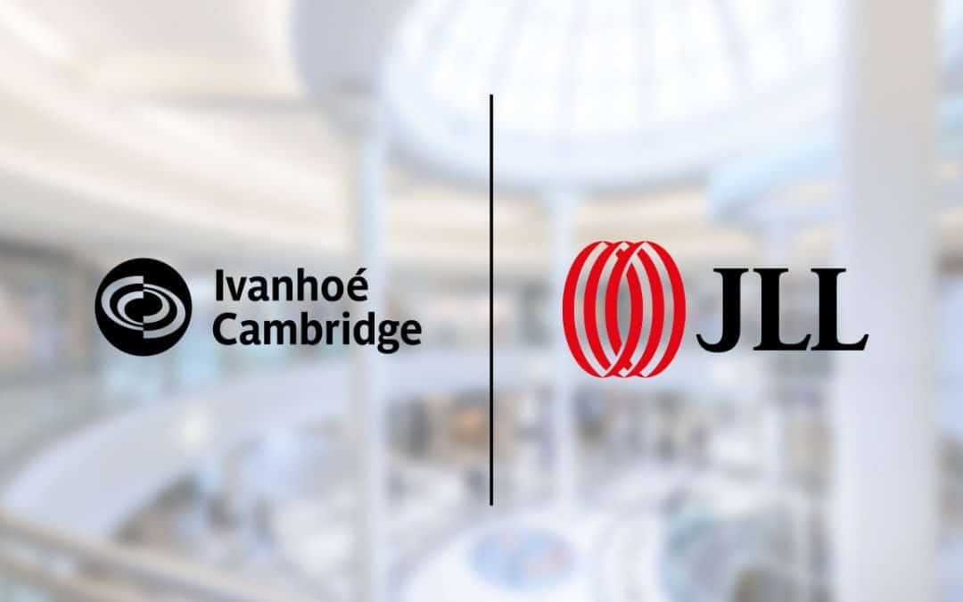 Ivanhoé Cambridge, JLL enter strategic alliance for retail