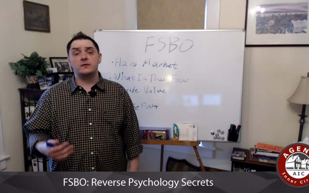 Talking to FSBOs: Reverse psychology secrets