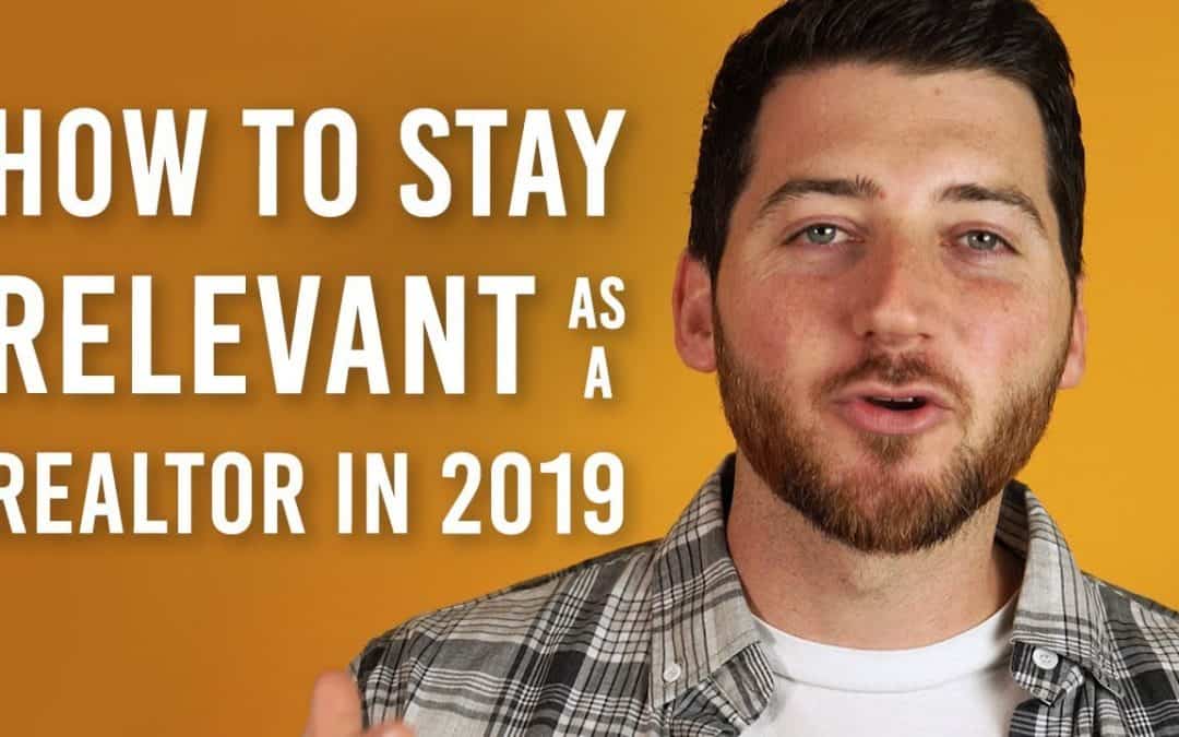 How to stay relevant as a real estate agent