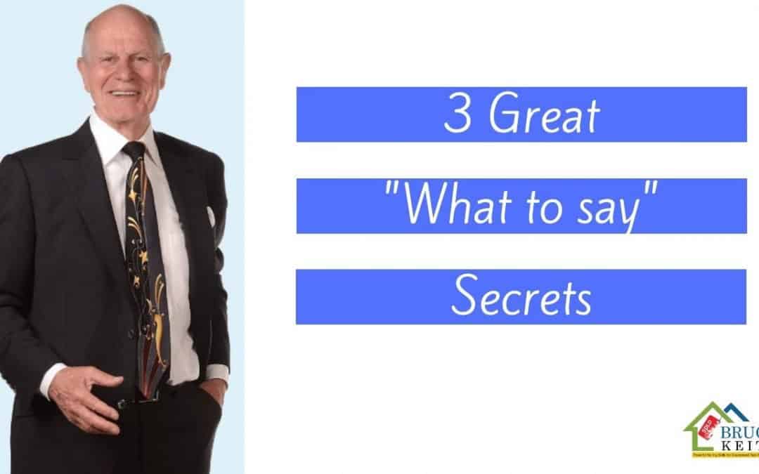 Three “what to say” sales secrets