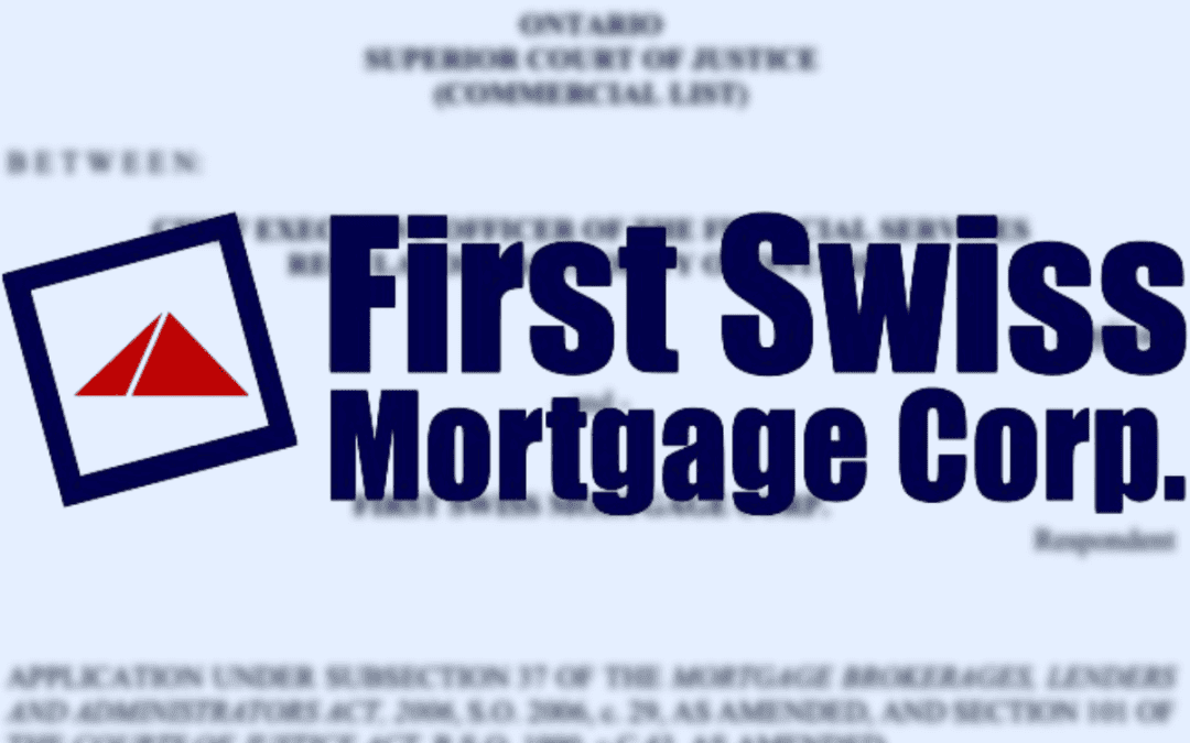 First Swiss Mortgage Corp. placed in receivership following allegations of wrongdoing