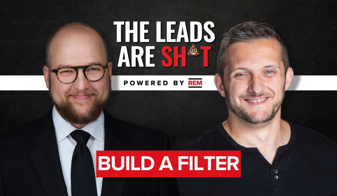 Why most real estate leads fail and the filter that fixes them